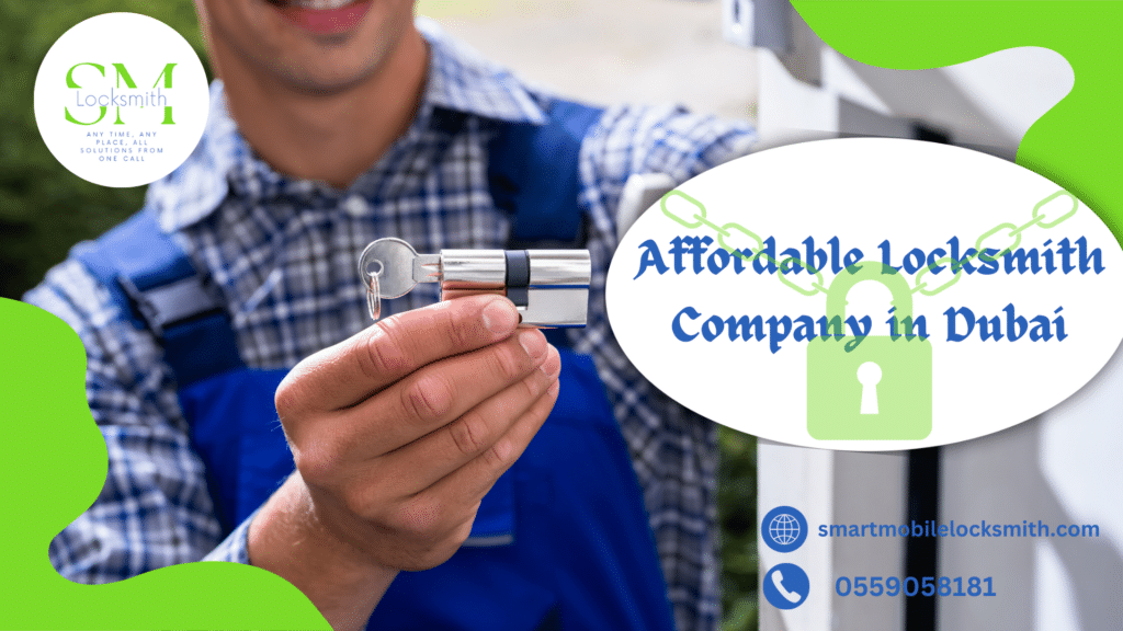 Affordable Locksmith Company in Dubai