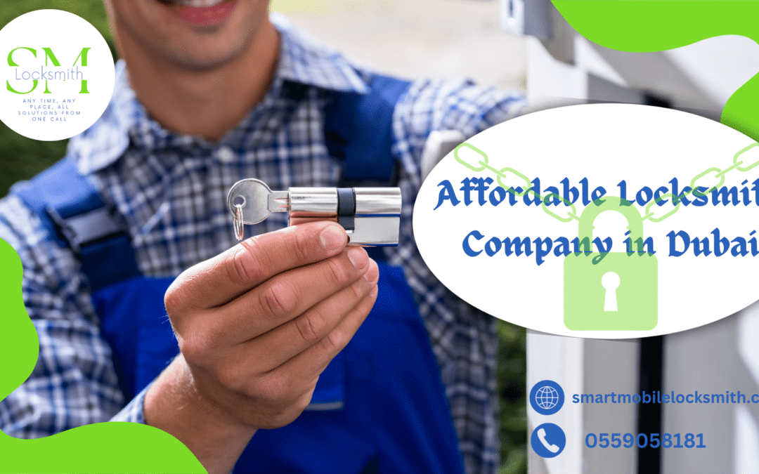 Affordable Locksmith Company in Dubai