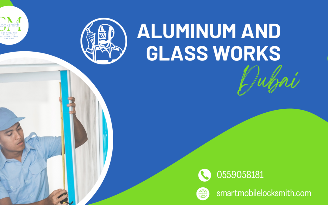 Aluminum and Glass Works Dubai - 0559058181 - SML