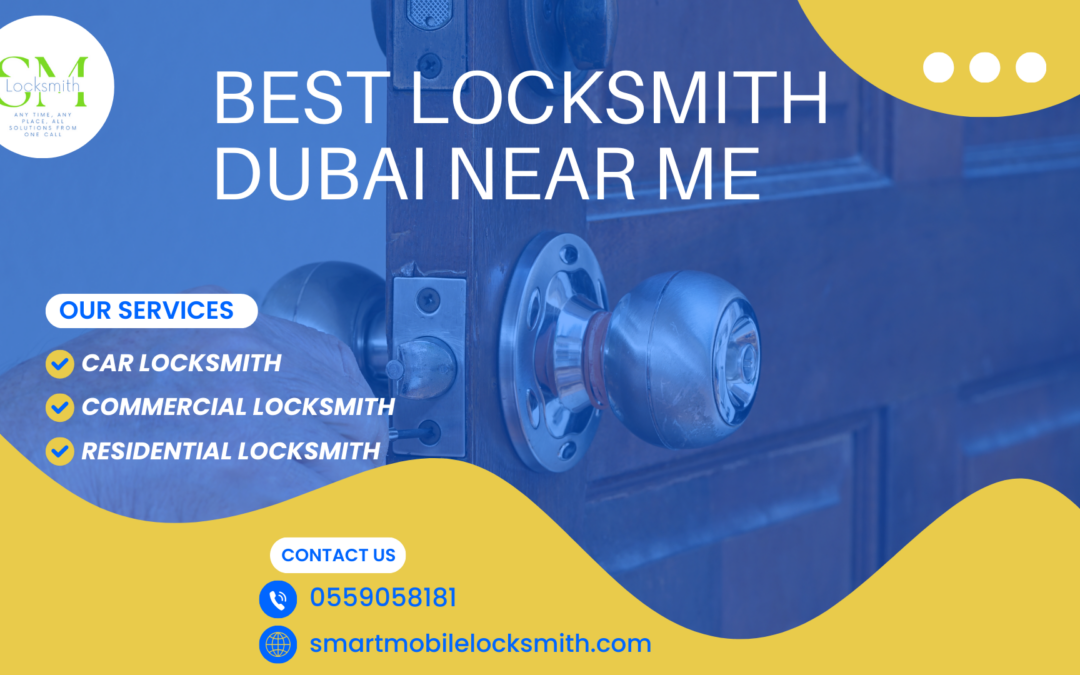 Locksmith Dubai Near Me - 0559058181 - SML