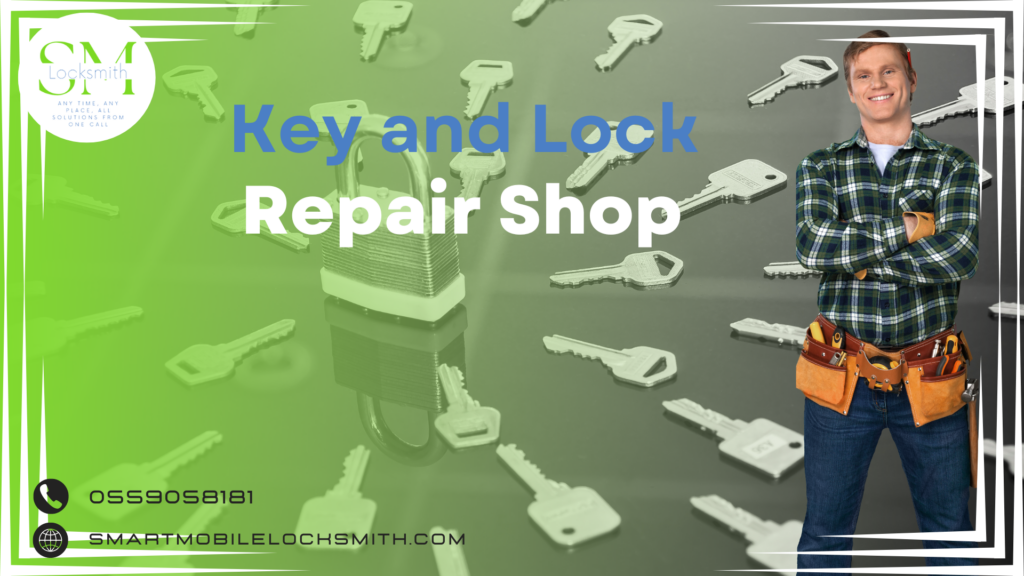 Key and Lock Repair Shop in Dubai - 0559058181 - SML