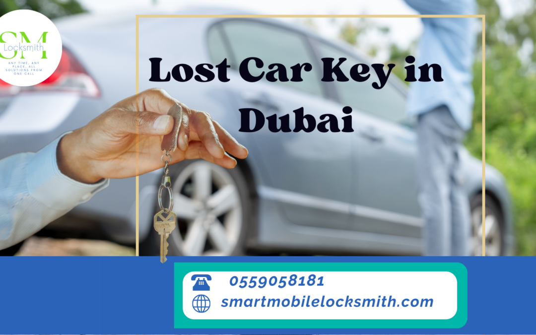 Lost Car Key in Dubai – SML