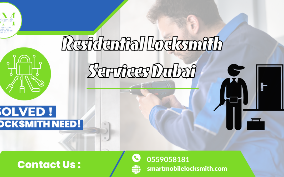 Residential Locksmith Services Dubai - 0559058181 - SML