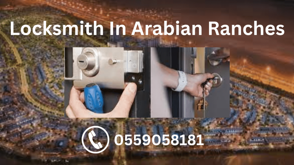 locksmiht in arabian ranches