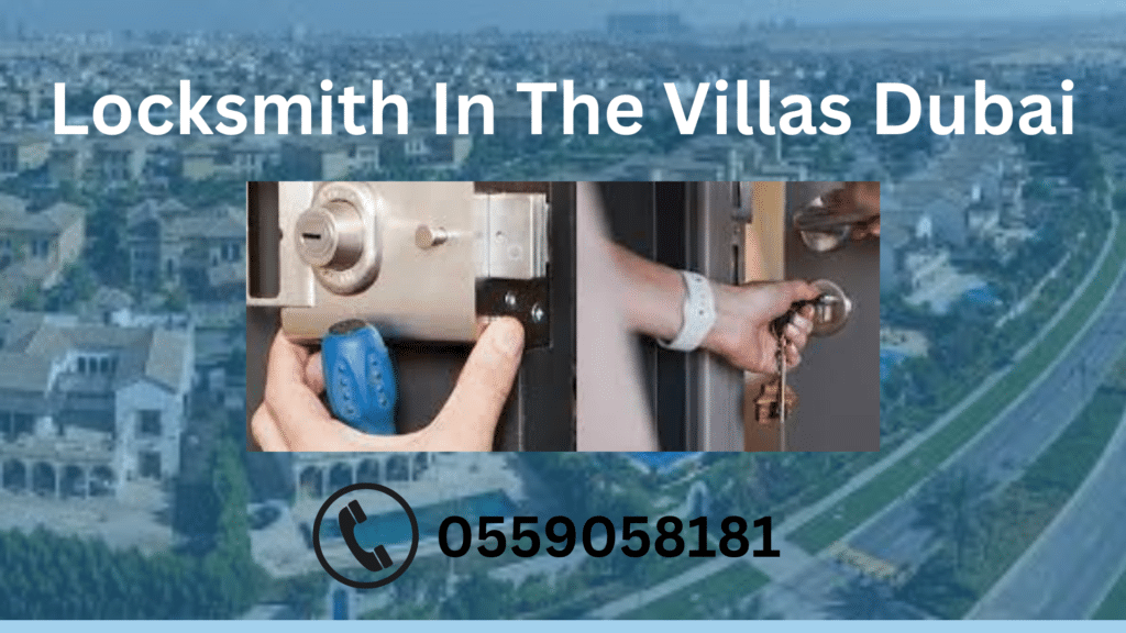 locksmith in the villas dubai