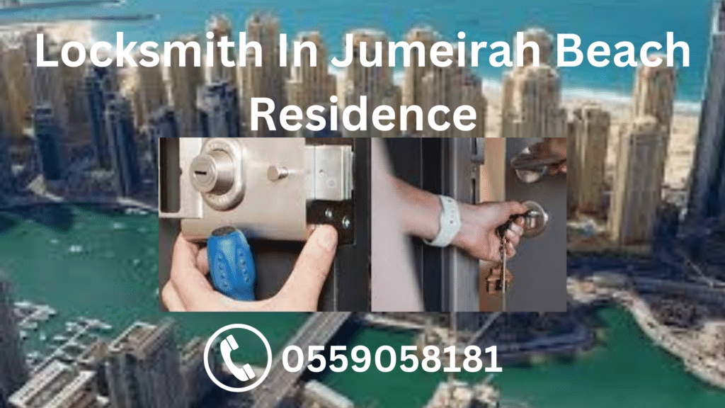 Locksmith In Jumeirah beach residence