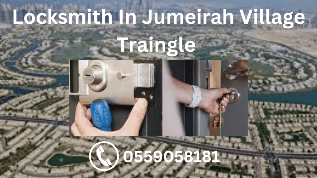 locksmith in jumeirah village triangle