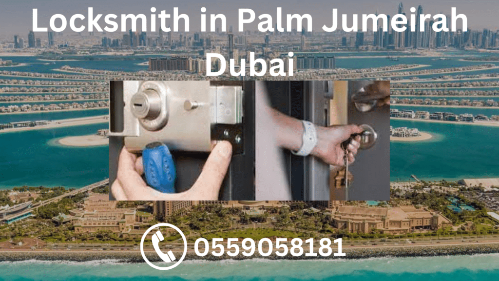 Locksmith in Palm Jumeirah Dubai