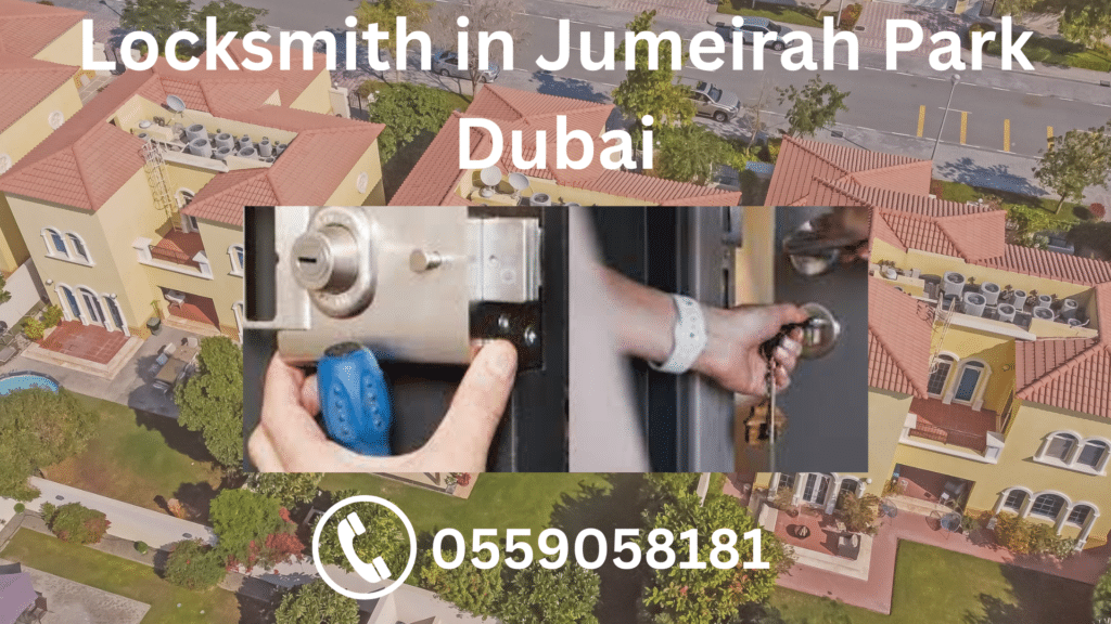 Locksmith in Jumeirah Park Dubai