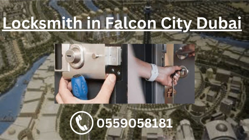 Locksmith in Falcon City Dubai