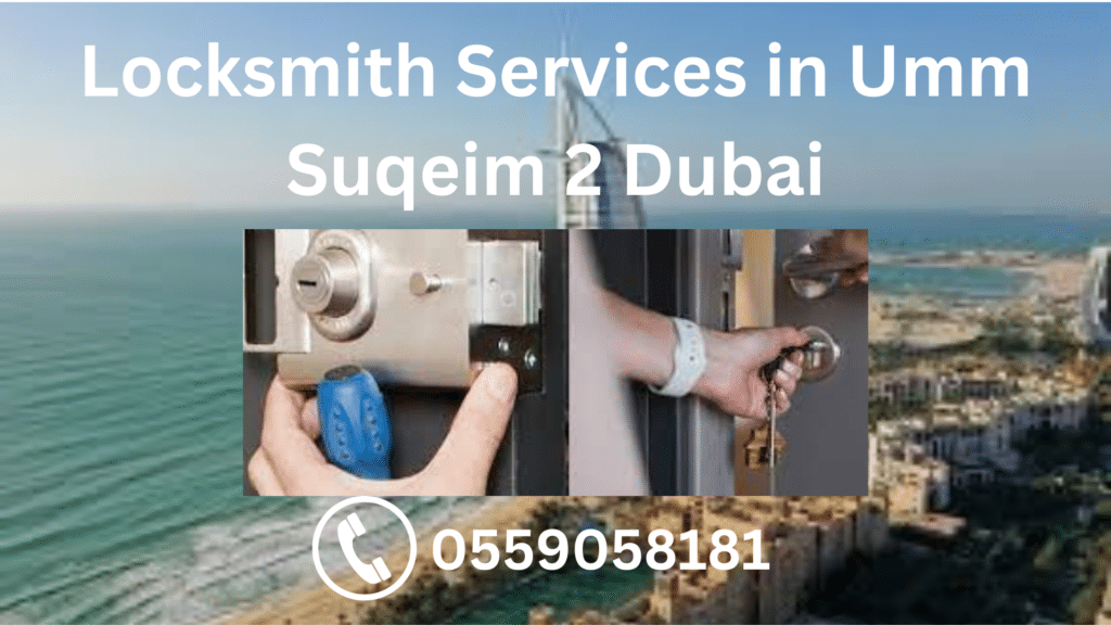 Locksmith Services in Umm Suqeim 2 Dubai