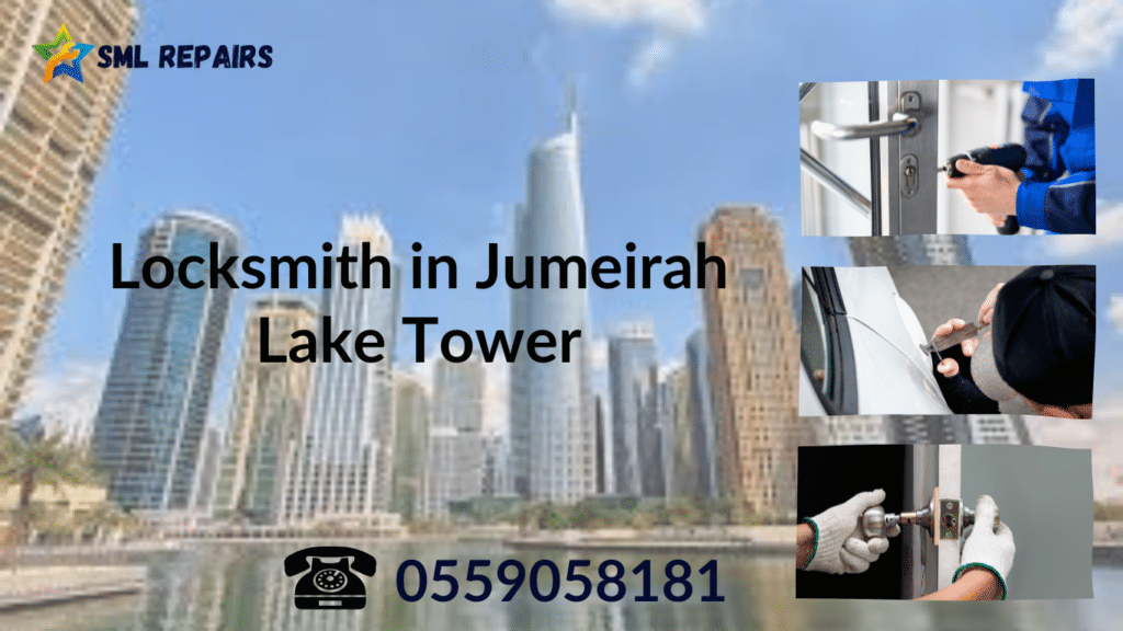 Locksmith in Jumeirah Lake Tower