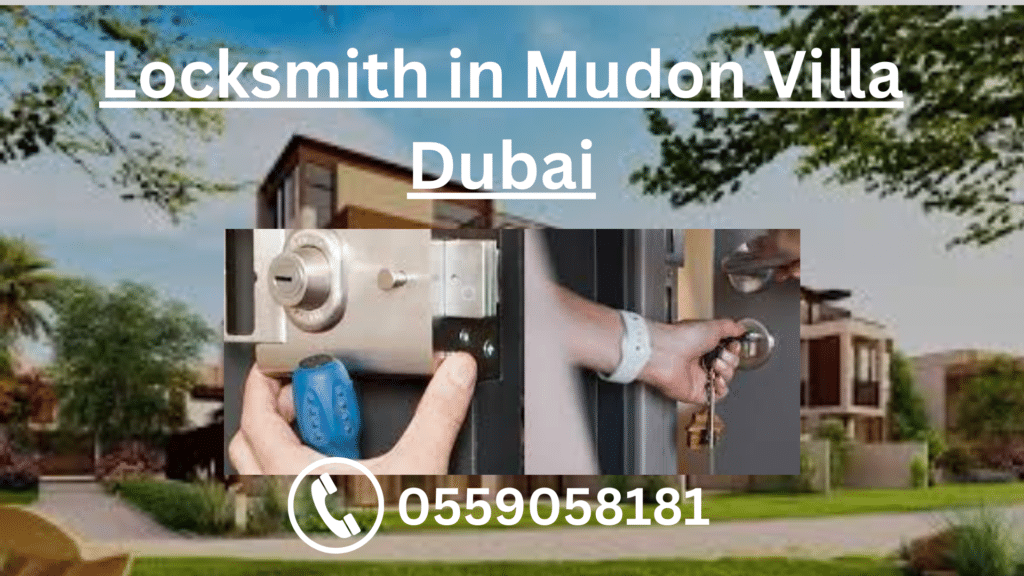 Locksmith in Mudon Villa Dubai