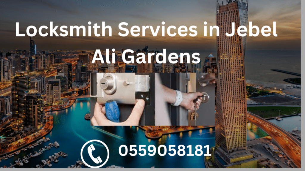 Locksmith Services in Jebel Ali Gardens