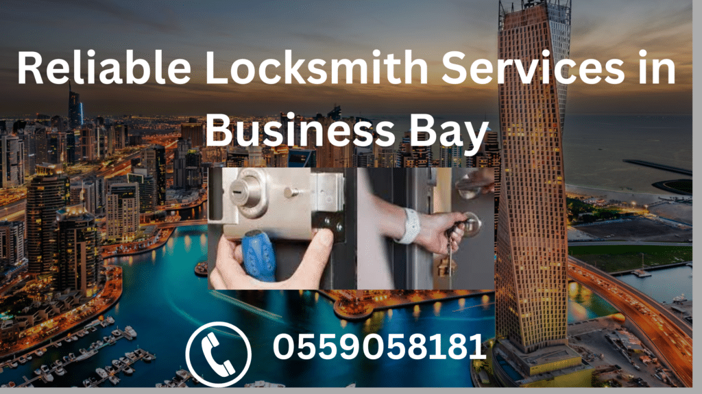 Reliable Locksmith Services in Business Bay