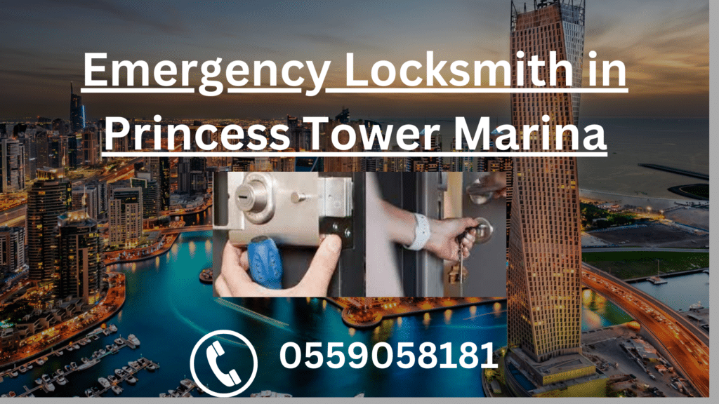 Emergency Locksmith in Princess Tower Marina