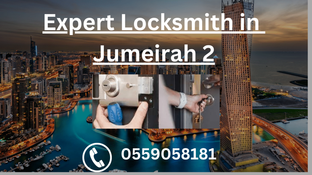 Emergency Locksmith in Jumeirah 2 Dubai