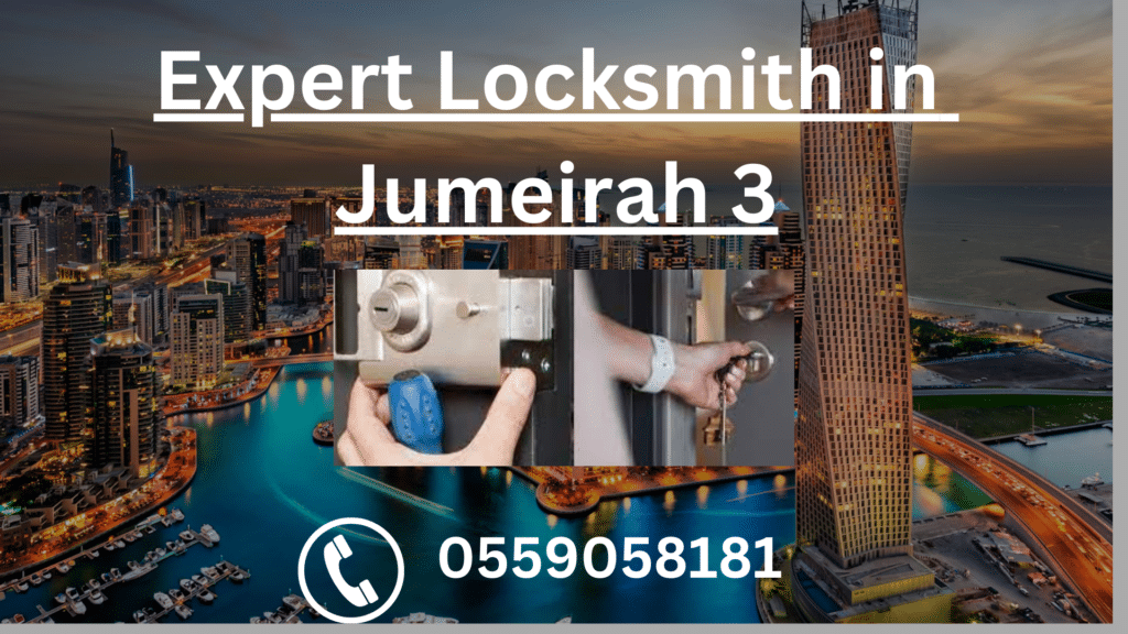 Best Locksmith In Jumeirah 3 Dubai