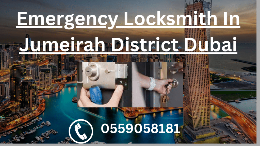 Locksmith In Jumeirah District Dubai