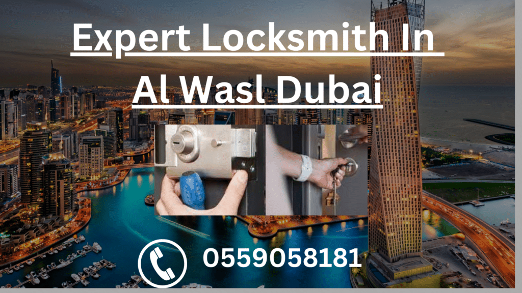 Expert Locksmith In Al Wasl Dubai