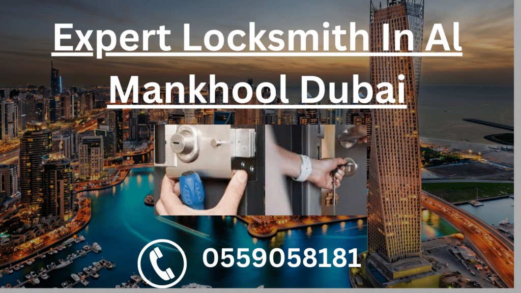 Expert Locksmith In Al Mankhool Dubai