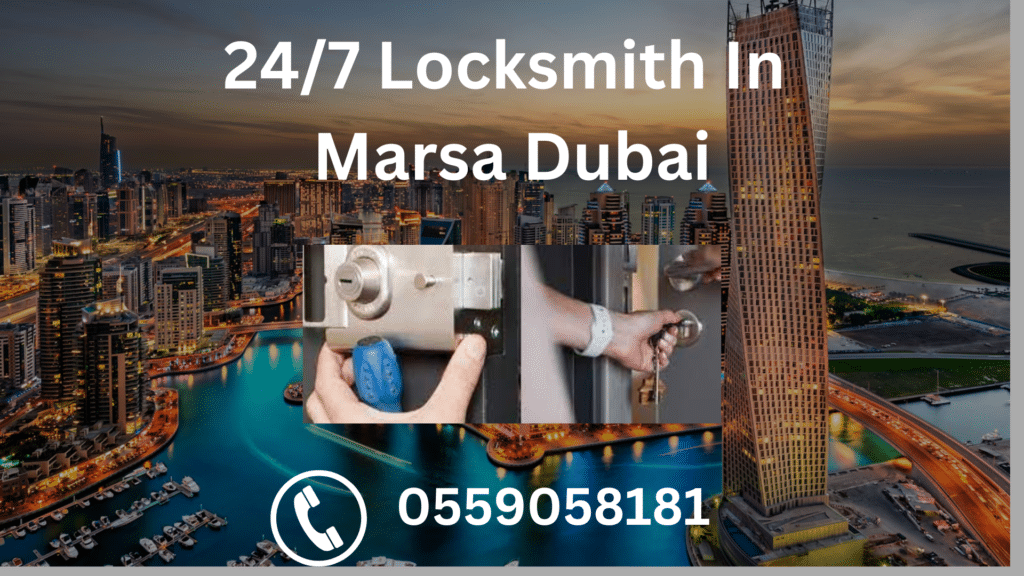 24/7 Locksmith In Marsa Dubai