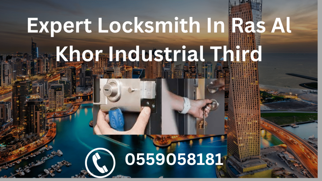 Expert Locksmith In Ras Al Khor Industrial Third