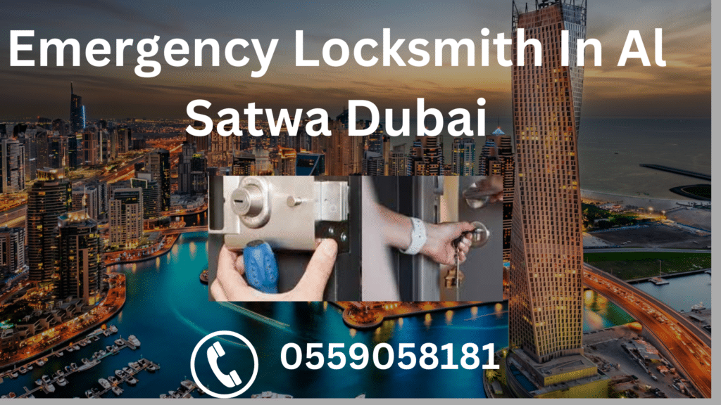 Emergency Locksmith In Al Satwa Dubai