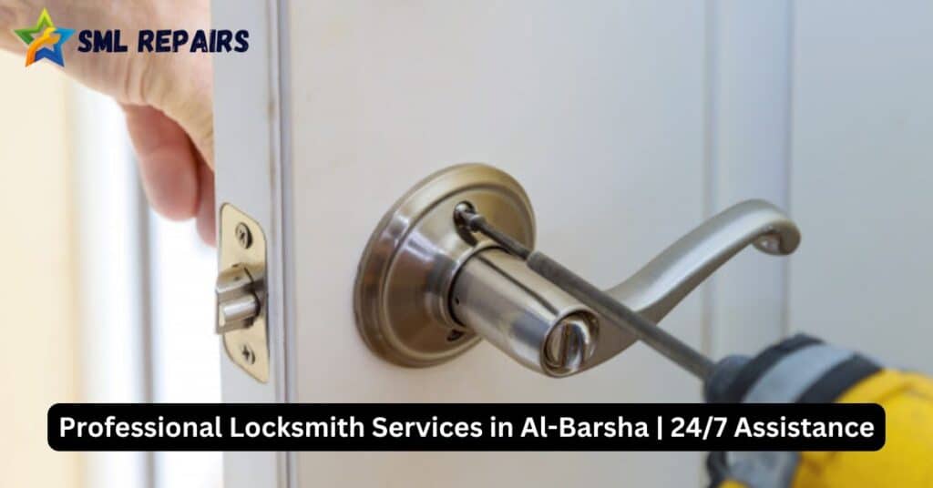 Professional Locksmith Services in Al-Barsha 247 Assistance