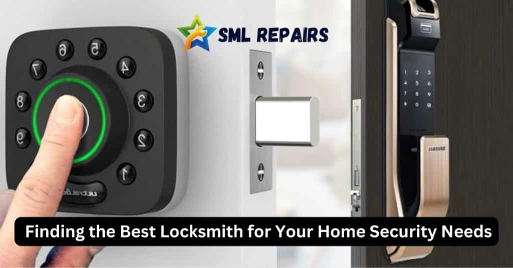 Finding the Best Locksmith for Your Home Security Needs