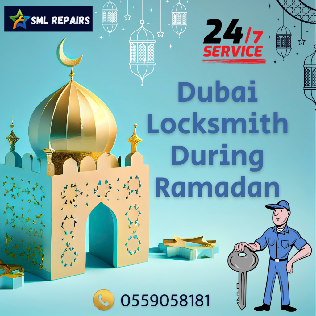 Dubai Locksmith During Ramadan