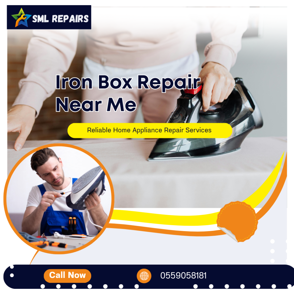 Iron Box Repair Near Me: Fast Service Across Dubai